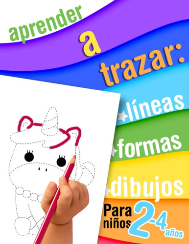 Libro: Aprender A Trazar: Líneas, Formas, Dibujos Para Niños
