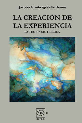Libro: La Creación De La Experiencia - Tapa Blanda