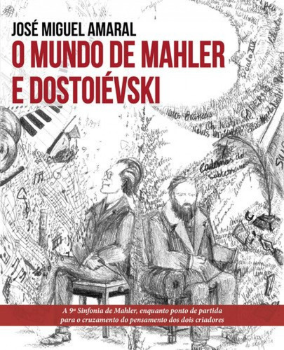 Libro O Mundo De Mahler E Dostroievski - Amaral, Jose Miguel