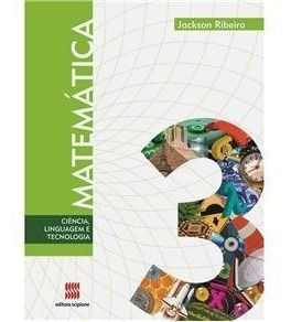 Matemática: Ciência E Linguagem 3, Jackson Ribeiro