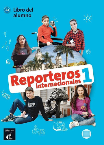 Reporteros Internacionales 1 Libro Del Alumno + Cd, De Calabria, Marcela#galli, Maria Letizia#signo Fuentes, María. Editorial Difusion Centro De Investigacion Y Publicaciones D En Español