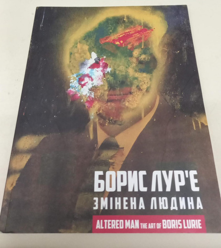 Altered Man The Art Of Boris Lurie * Exposicion 2019 - 2020