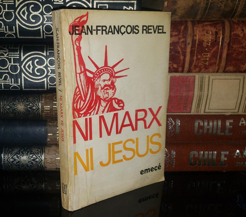 Ni Marx Ni Jesús - Jean Francois Revel