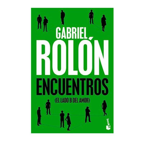 Encuentros (el Lado B Del Amor) - Gabriel Rolón