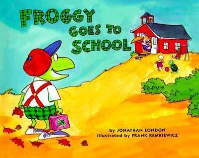 Froggy Goes To School - Jonathan London