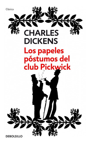 Papeles Postumos Del Club Pickwick.. - Charles Dickens