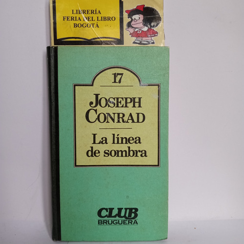 La Linea De Sombra - Joseph Conrad - Bruguera - 1980