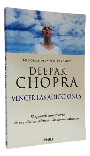 Vencer Las Adicciones - Deepak Chopra