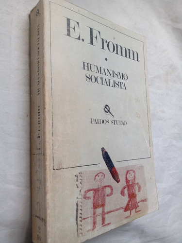 Erich Fromm Humanismo Socialista Paidos Studio