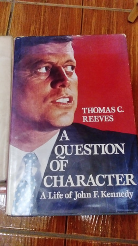A Question Of Character - Thomas C. Reeves