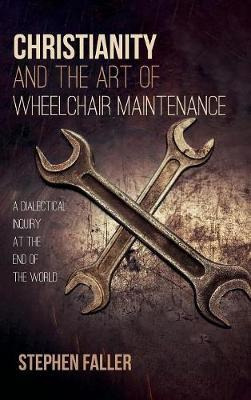 Libro Christianity And The Art Of Wheelchair Maintenance ...