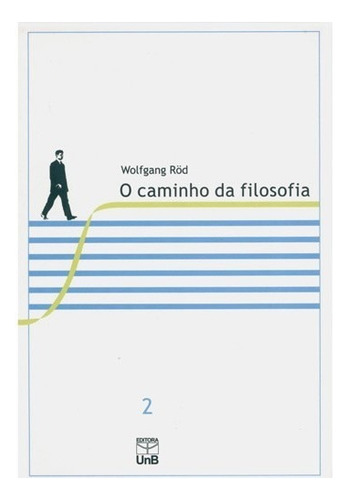 Caminho Da Filosofia, O - Vol.2, De Wolfgang. Editora Unb, Capa Mole Em Português, 2009