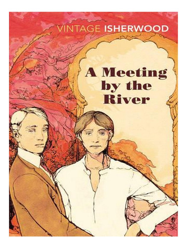 A Meeting By The River (paperback) - Christopher Isher. Ew02