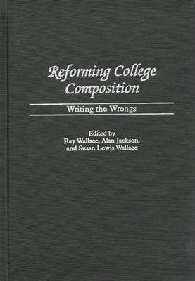 Libro Reforming College Composition - Alan Jackson