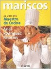 Mariscos Al Uso Del Maestro De Cocina.. - Ariel Rodríguez Pa