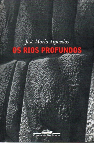 Livro Os Rios Profundos De José María Arguedas