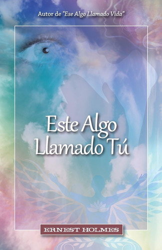 Libro: Este Algo Llamado Tú (spanish Edition)
