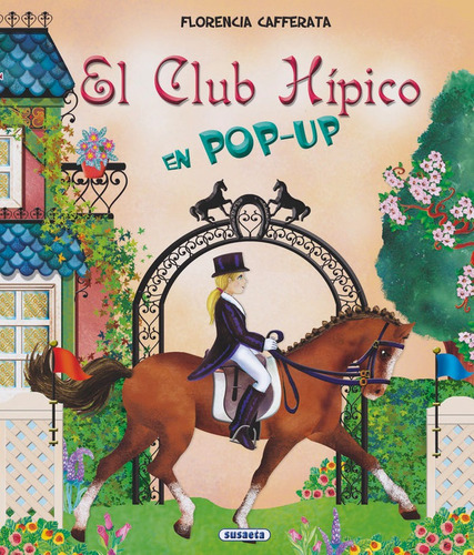 El Club Hãâpico, De Cafferata, Florencia. Editorial Susaeta, Tapa Dura En Español