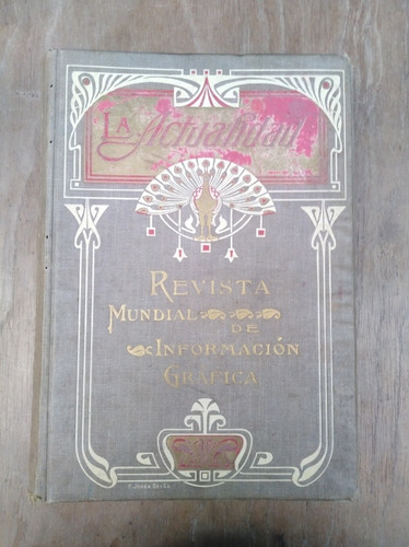 Revista La Actualidad - Año 1907 Completo Y Encuadernado