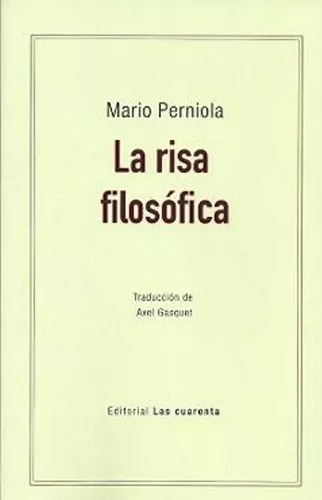 La Risa Filosófica - Perniola, Mario - Las Cuarentas