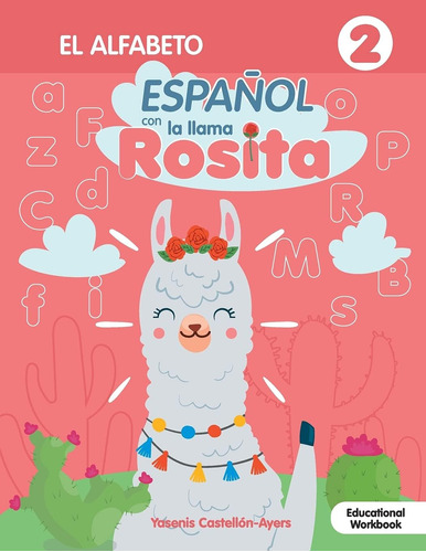 Libro Espanol Con Llama Rosita: Alfabeto (spanish Edition