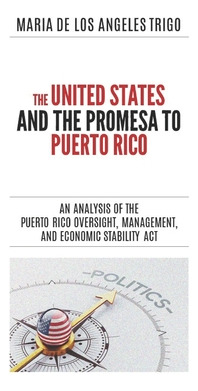 Libro The United States And The Promesa To Puerto Rico: A...