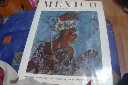 Libro Mexico Pre - Hispanic Painting , New York Graphic Soci