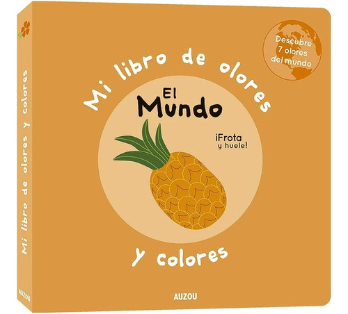 El Libro De Olores Y Colores, De Vacio. Editorial Philippe Auzou, Tapa Blanda, Edición 1 En Español