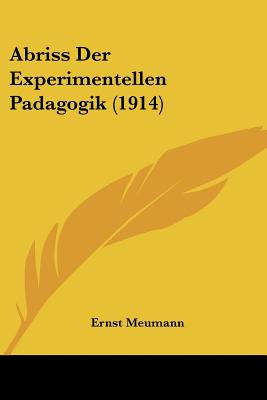 Libro Abriss Der Experimentellen Padagogik (1914) - Meuma...