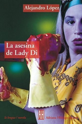 La Asesina De Lady Di, Alejandro López, Ed. Ah