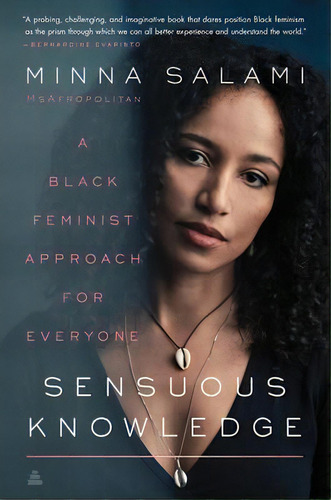 Sensuous Knowledge : A Black Feminist Approach For Everyone, De Minna Salami. Editorial Amistad Press, Tapa Blanda En Inglés