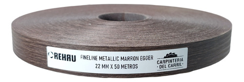 Canto Rehau Fineline Metallic Marron 22 X 50 M C/cola Egger