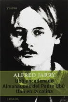 Comprar Ubu Rey Ubu Encadenado Ubu En La Colina - Jarry,alfred