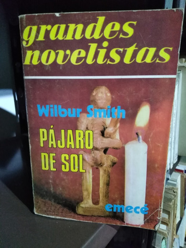 Pajaro De Sol - Wilbur Smith 