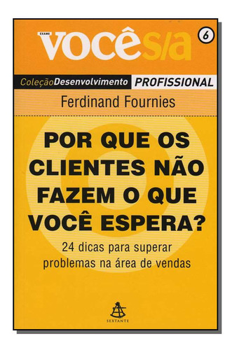 Libro Por Que Os Clientes Nao Fazem O Que Voce Espera? De Fo