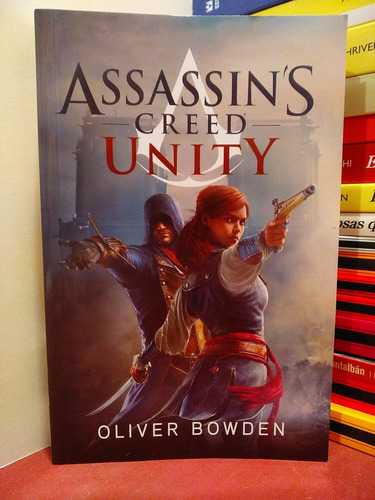 Assassin´s Creed Unity - Oliver Bowden