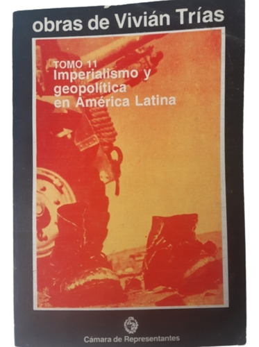 Imperialismo Y Geopolítica  En Latinoamérica / 11 / V. Trías