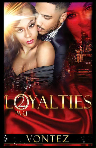 Loyalties Part 2, De Williams, Ronald Vontez. Editorial Lightning Source Inc, Tapa Blanda En Inglés
