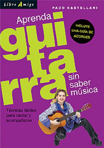 Outlet : Aprenda Guitarra Sin Saber Musica . Libro Amigo