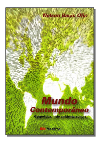 Libro Mundo Contemporaneo De Olic Nelson Bacic Moderna