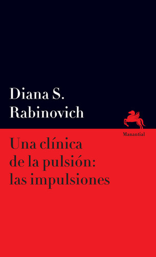 Una Clinica De La Pulsion Las Impulsiones - Rabinovich Diana