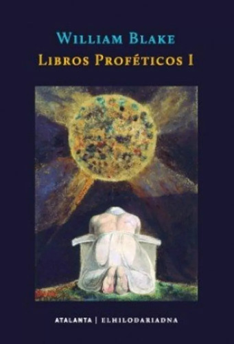 Libros Proféticos 1, William Blake, Ed. Hilo De Ariadna