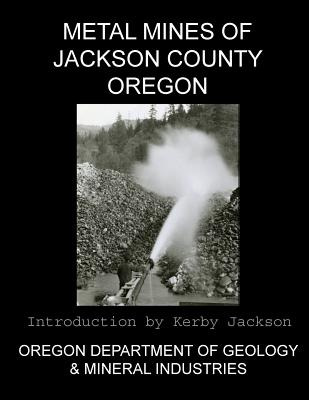 Libro Metal Mines Of Jackson County Oregon - Jackson, Kerby