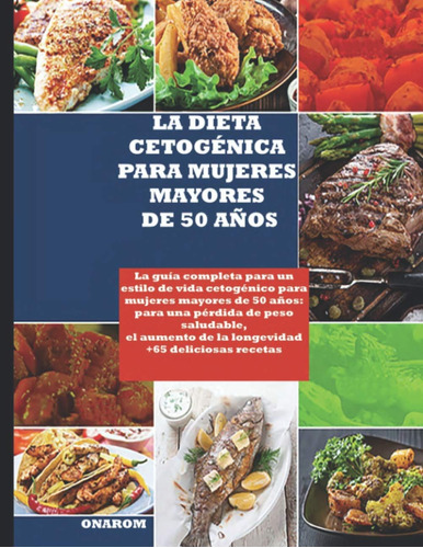 Libro: La Dieta Cetogénica Para Mujeres Mayores De 50 Años: 