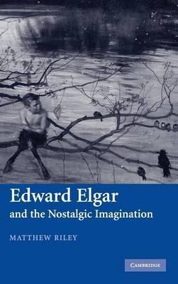 Libro Edward Elgar And The Nostalgic Imagination - Matthe...