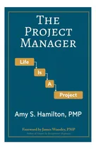 Comprar Libro: El Director Del Proyecto: La Vida Es Un Proyecto