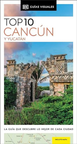 Cancun Y Yucatan Guias Visuales Top 10  - Vv Aa 