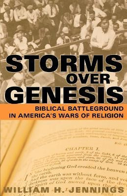 Storms Over Genesis : Biblical Battleground In America's ...