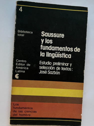 Saussure Y Los Fundamentos De La Lingüística Jose Sazbón