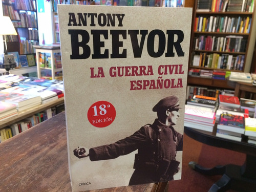 La Guerra Civil Española - Antony Beevor